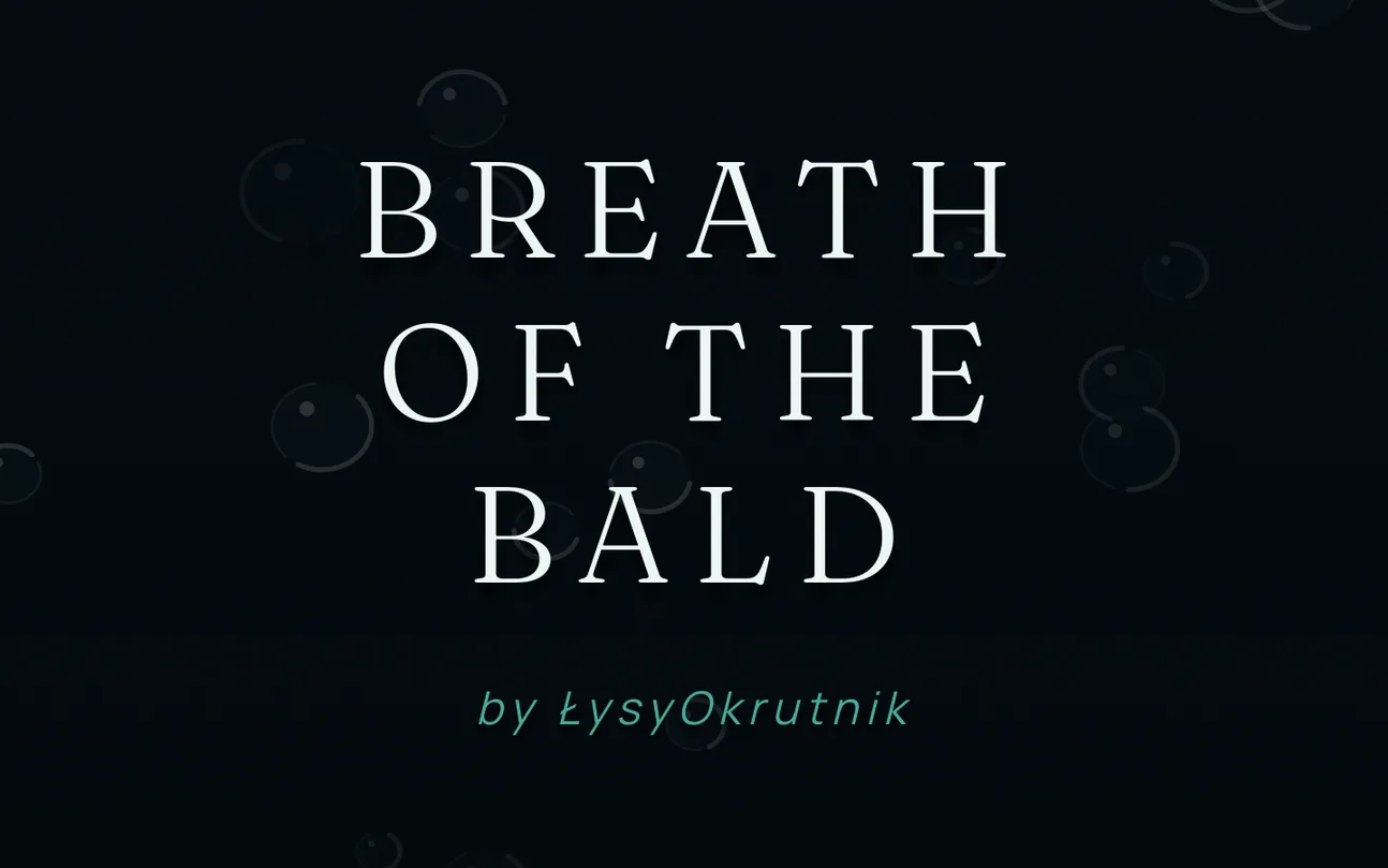 Breath of the Bald